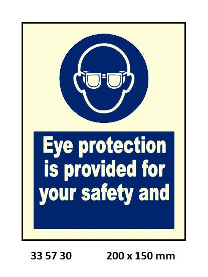 SAFETY SIGN EYE PROTECTION IS PROVIDED FOR YOUR 200 x 150 MM